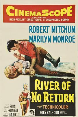 大江东去 River of No Return (1954) - 毒蛇电影