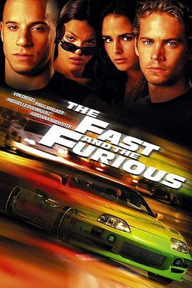 速度与激情 The Fast and the Furious (2001) - 毒蛇电影