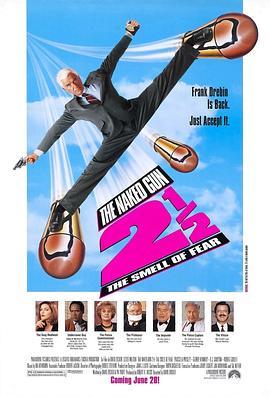 白头神探2½：恐怖的气味 The Naked Gun 2½: The Smell of Fear (1991) - 毒蛇电影