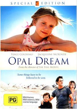 蛋白石之梦 Opal Dream (2005) - 毒蛇电影