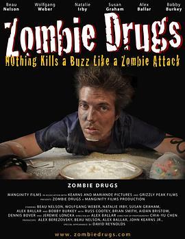 僵尸的药物 Zombie Drugs (2010) - 毒蛇电影