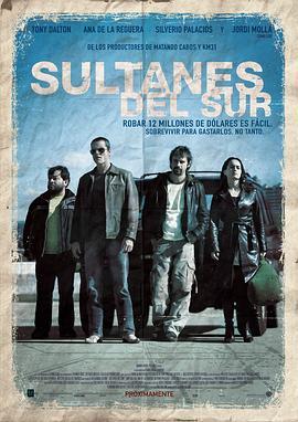 黑帮争雄 Sultanes del Sur (2007) - 毒蛇电影