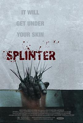 刺 Splinter (2008) - 毒蛇电影