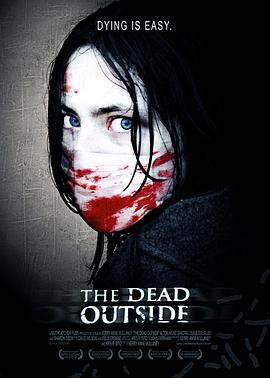 死亡彼岸 The Dead Outside (2008) - 毒蛇电影