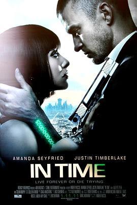 时间规划局 In Time (2011) - 毒蛇电影