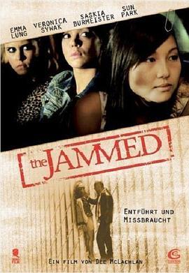 窘境 The Jammed (2007) - 毒蛇电影