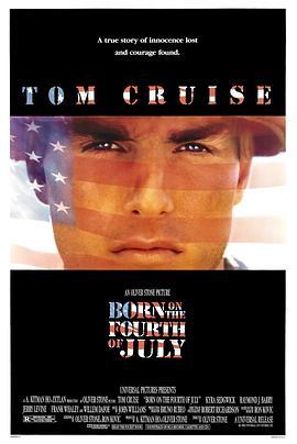 生于七月四日 Born on the Fourth of July (1989) - 毒蛇电影