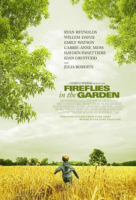 花园里的萤火虫 Fireflies in the Garden (2008) - 毒蛇电影