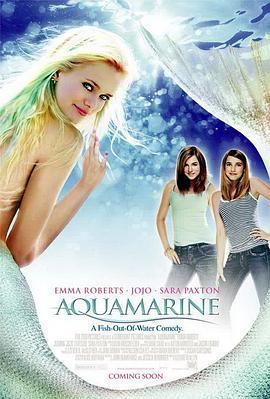 美人鱼 Aquamarine (2006) - 毒蛇电影