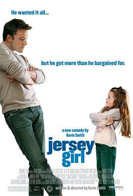 泽西女孩 Jersey Girl (2004) - 毒蛇电影