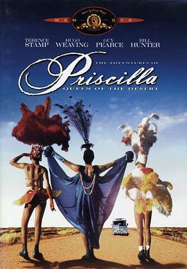 沙漠妖姬 The Adventures of Priscilla, Queen of the Desert (1994) - 毒蛇电影