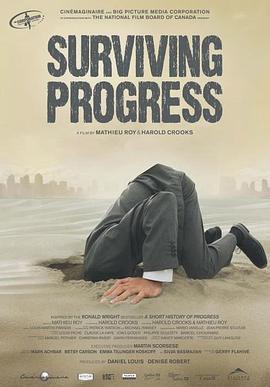 幸免于人类进步 Surviving Progress (2011) - 毒蛇电影