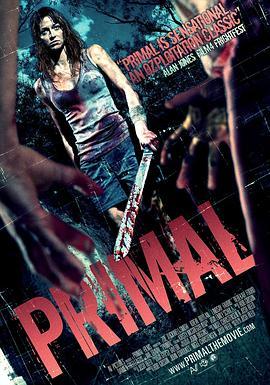 原始恐惧 Primal (2010) - 毒蛇电影