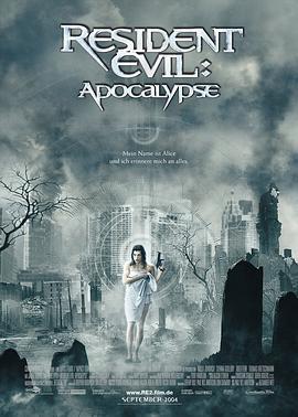 生化危机2：启示录 Resident Evil: Apocalypse (2004) - 毒蛇电影