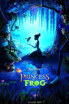 公主与青蛙 The Princess and the Frog (2009) - 毒蛇电影