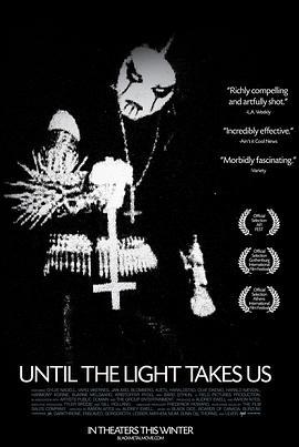 直到光芒把我们带走 Until the Light Takes Us (2008) - 毒蛇电影