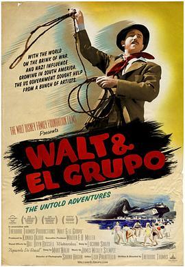 迪士尼与萨尔瓦多集团 Walt & El Grupo (2008) - 毒蛇电影