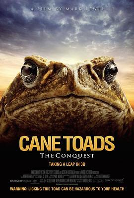 甘蔗蟾蜍：征服 Cane Toads: The Conquest (2010) - 毒蛇电影