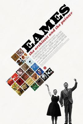 埃姆斯夫妇：建筑师和画家 Eames: The Architect & The Painter (2011) - 毒蛇电影