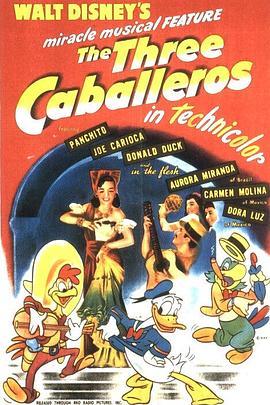 三骑士 The Three Caballeros (1944) - 毒蛇电影