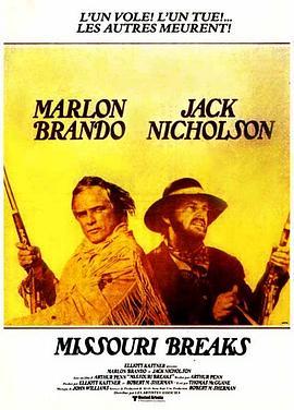 大侠谷 The Missouri Breaks (1976) - 毒蛇电影