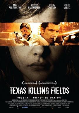 德州杀场 Texas Killing Fields (2011) - 毒蛇电影