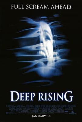 极度深寒 Deep Rising (1998) - 毒蛇电影