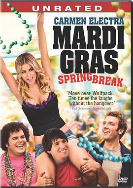 狂欢节 Mardi Gras: Spring Break (2010) - 毒蛇电影