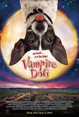 吸血狗 Vampire Dog (2012) - 毒蛇电影