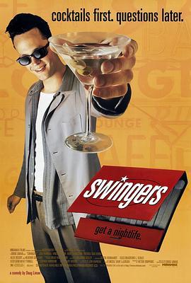 摇摆者 Swingers (1996) - 毒蛇电影