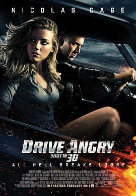 狂暴飞车 Drive Angry 3D (2011) - 毒蛇电影