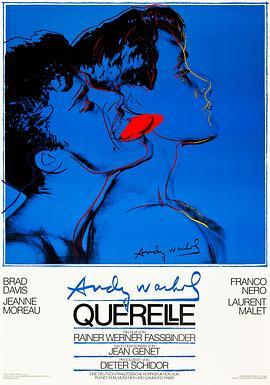 雾港水手 Querelle (1982) - 毒蛇电影