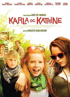 卡拉的世界2 Karla og Katrine (2009) - 毒蛇电影