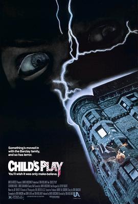 鬼娃回魂 Child's Play (1988) - 毒蛇电影