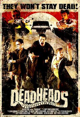 快乐丧尸 DeadHeads (2011) - 毒蛇电影