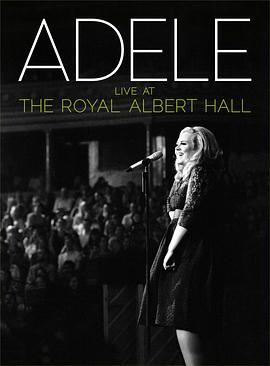 阿黛尔伦敦爱尔伯特音乐厅演唱会 Adele Live at the Royal Albert Hall (2011) - 毒蛇电影