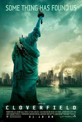 科洛弗档案 Cloverfield (2008) - 毒蛇电影