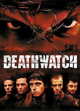 勾魂谷 Deathwatch (2002) - 毒蛇电影