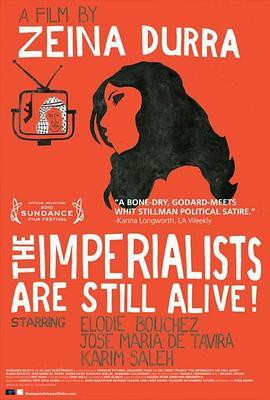 帝国主义者还活着 The Imperialists Are Still Alive! (2010) - 毒蛇电影