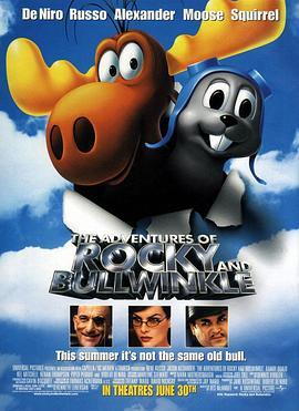 波波鹿与飞天鼠 The Adventures of Rocky & Bullwinkle (2000) - 毒蛇电影