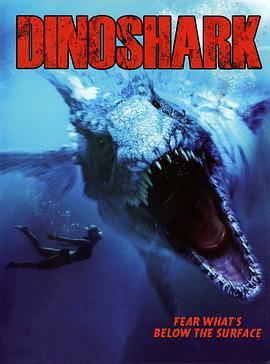 远古食人鲨 Dinoshark (2010) - 毒蛇电影