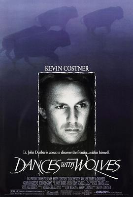 与狼共舞 Dances with Wolves (1990) - 毒蛇电影