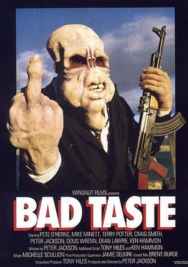 坏品位 Bad Taste (1987) - 毒蛇电影