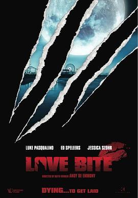 爱之咬痕 Love Bite (2012) - 毒蛇电影