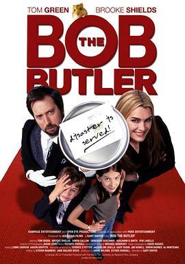 管家鲍勃 Bob the Butler (2005) - 毒蛇电影