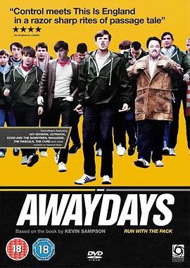 放松日 Awaydays (2009) - 毒蛇电影