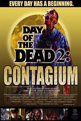 丧尸出笼2：病毒 Day of the Dead 2: Contagium (2005) - 毒蛇电影