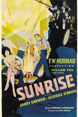 日出 Sunrise: A Song of Two Humans (1927) - 毒蛇电影