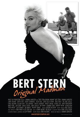 伯特·斯特恩：原本狂人 Bert Stern: Original Madman (2011) - 毒蛇电影