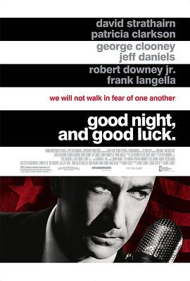 晚安，好运 Good Night, and Good Luck. (2005) - 毒蛇电影